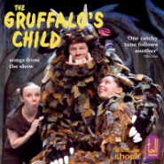 The Gruffalo’s Child: CD of songs from the show